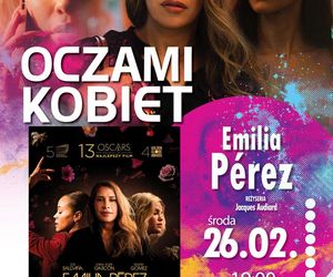 Film „Emilia Pérez” już  26 lutego w ramach cyklu „Oczami Kobiet” w Novekino Siedlce