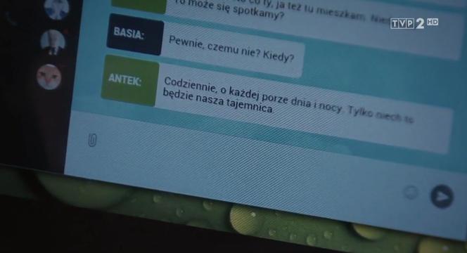 M jak miłość odc. 1424. Basia (Maja Wudkiewicz) pisze do pedofila