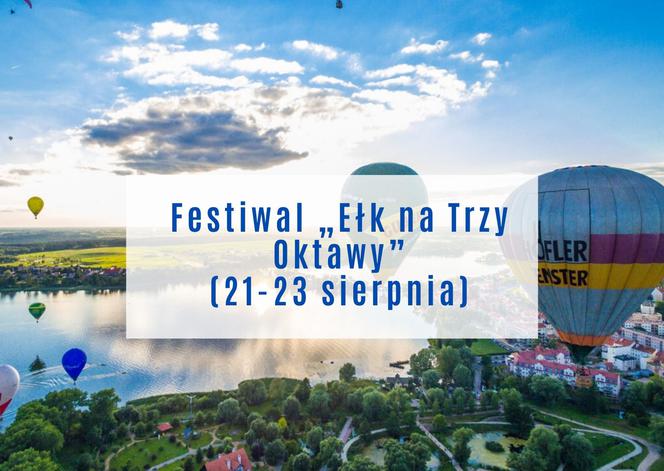 Wakacje 2020. Zobacz kalendarz letnich wydarzeń w Ełku