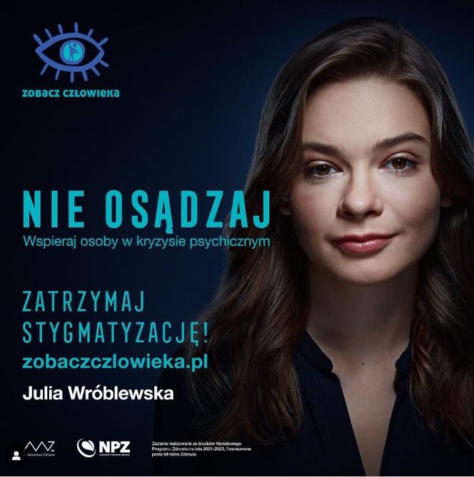 Julia Wróblewska (Zosia w M jak miłość) w kampanii społecznej "Zobacz Człowieka"