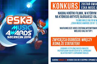 ESKA Music Awards 2016 - KONKURS: Zostań gwiazdą EMA 2016