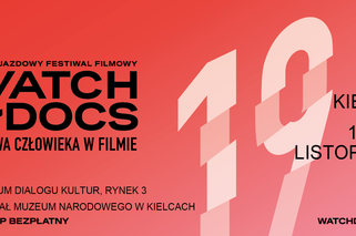 Festiwal Watch Docs w Kielcach. Program imprezy