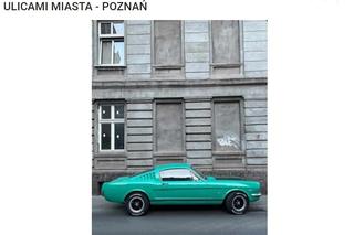 Przejazd Mustangiem, rocznik 1965 przez Poznań