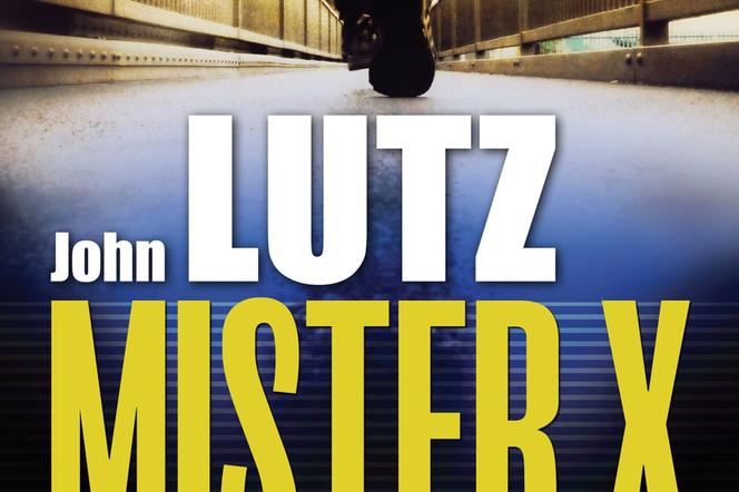 Odświeżając seryjnego mordercę - John Lutz - „Mister X”