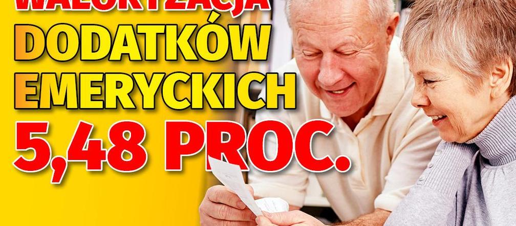 Waloryzacja dodatków emeryckich 5,48 proc. 