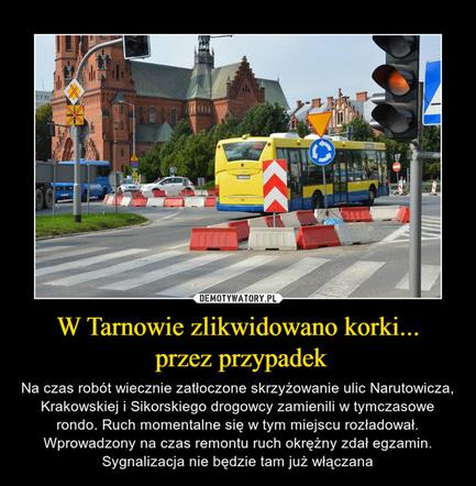 Najlepsze memy internautów o Tarnowie