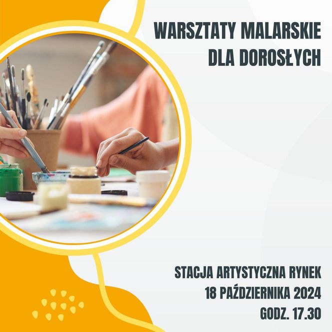 Warsztaty malarskie dla dorosłych z Magdaleną Ociepą-Smolińską - piątek 18 października