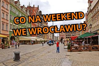 Co robić w weekend we Wrocławiu? [LISTA] 