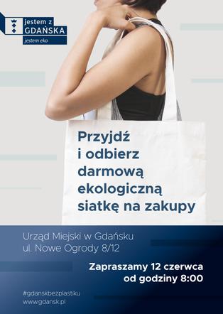 Na mieszkańców czeka 2000 bezpłatnych, ekologicznych toreb oznakowanych logo kampanii Gdańsk bez plastiku.