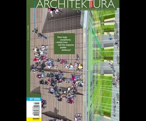 Miesięcznik Architektura 07/2006