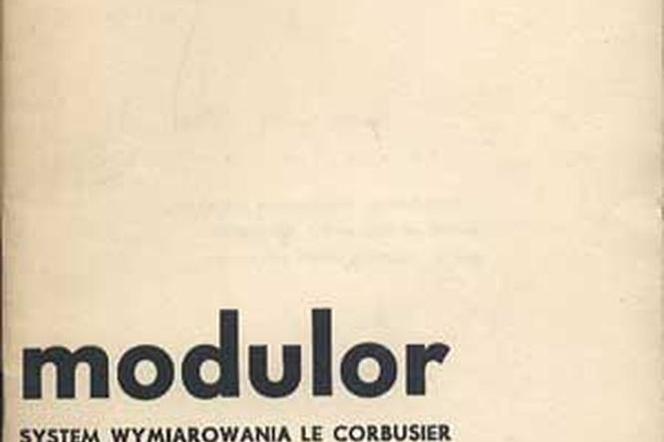 Modulor Le Corbusiera, proporcje w architekturze nowoczesnej