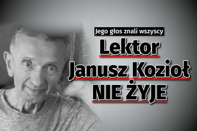 Lektor Janusz Kozioł nie żyje