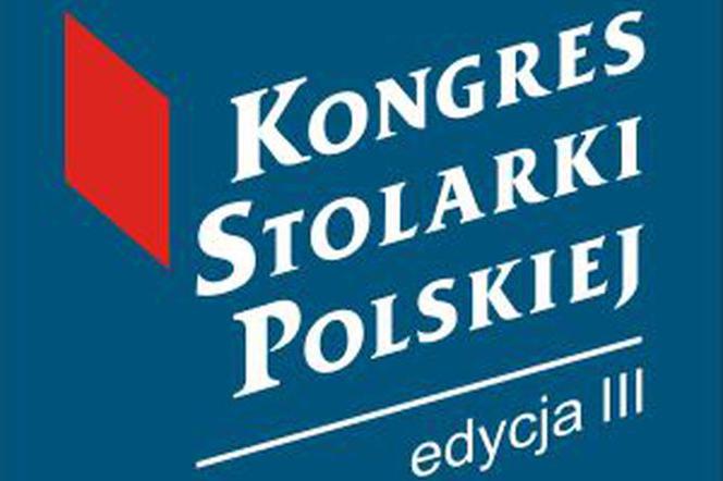 III Kongres Stolarki Polskiej. Spotkanie producentów okien i drzwi