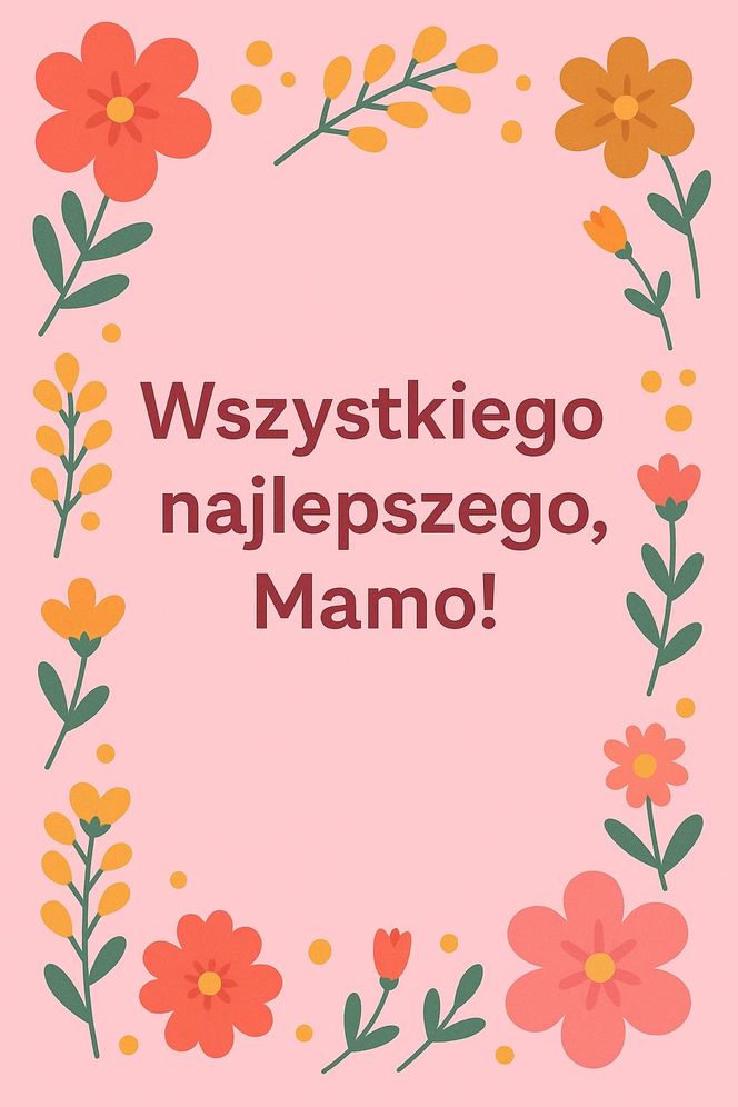 Śliczne e-kartki do pobrania, życzenia i obrazki dla mamy z okazji Dnia Matki 2025