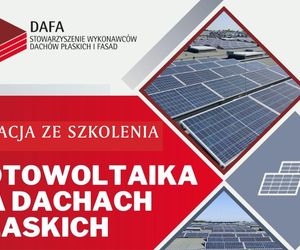 Fotowoltaika na dachach płaskich ‒ relacja ze szkolenia Stowarzyszenia DAFA