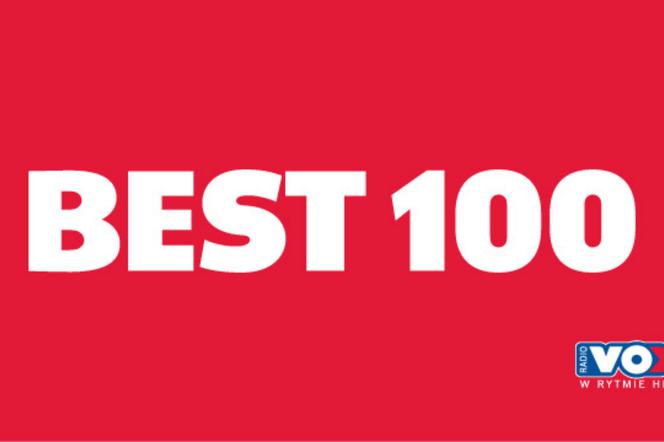 Wyjątkowe wydanie Best Listy VOX FM. Kto zwycięży Best 100?