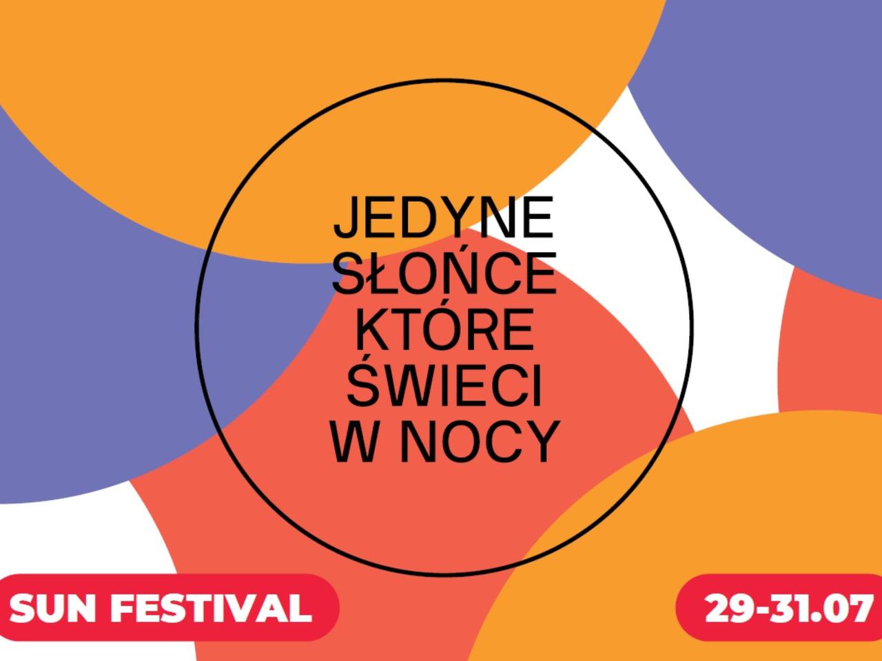 Sun Festival 2022 - gwiazdy, artyści, wykonawcy. Kto wystąpi 29-31.07.2022? [LINE-UP]