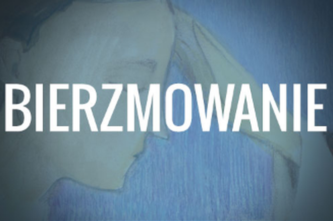 Bierzmowanie dla dorosłych