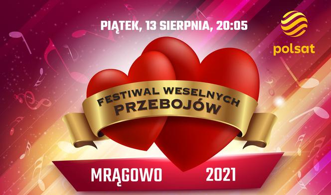 Festiwal Weselnych Przebojów 2021. Kto wystąpi 13 sierpnia w Mrągowie?