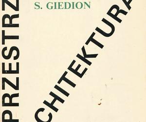 Sigfried Giedion, Przestrzeń, czas i architektura