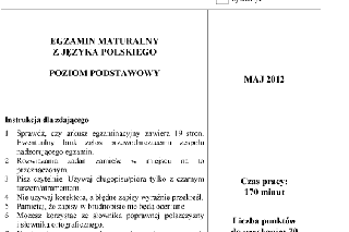 MATURA 2012, język POLSKI - ARKUSZE, PYTANIA. Tematy WYPRACOWANIA i tekst do CZYTANIA ze ZROZUMIENIEM były łatwe - KOMENTARZE maturzystów