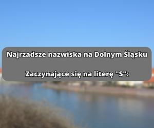 Najrzadsze nazwiska na literę S: