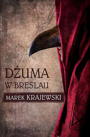 Marek Krajewski, Dżuma w Breslau