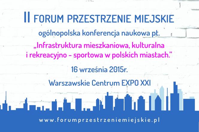 II Forum Przestrzenie Miejskie