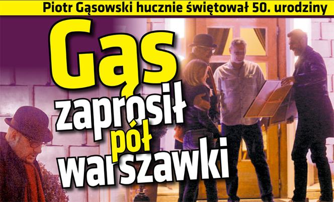 Gąs zaprosił pół warszawki