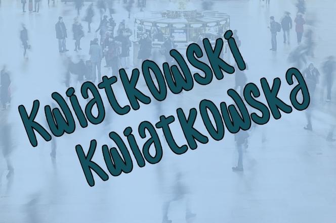 Miejsce 15.: Kwiatkowski / Kwiatkowska