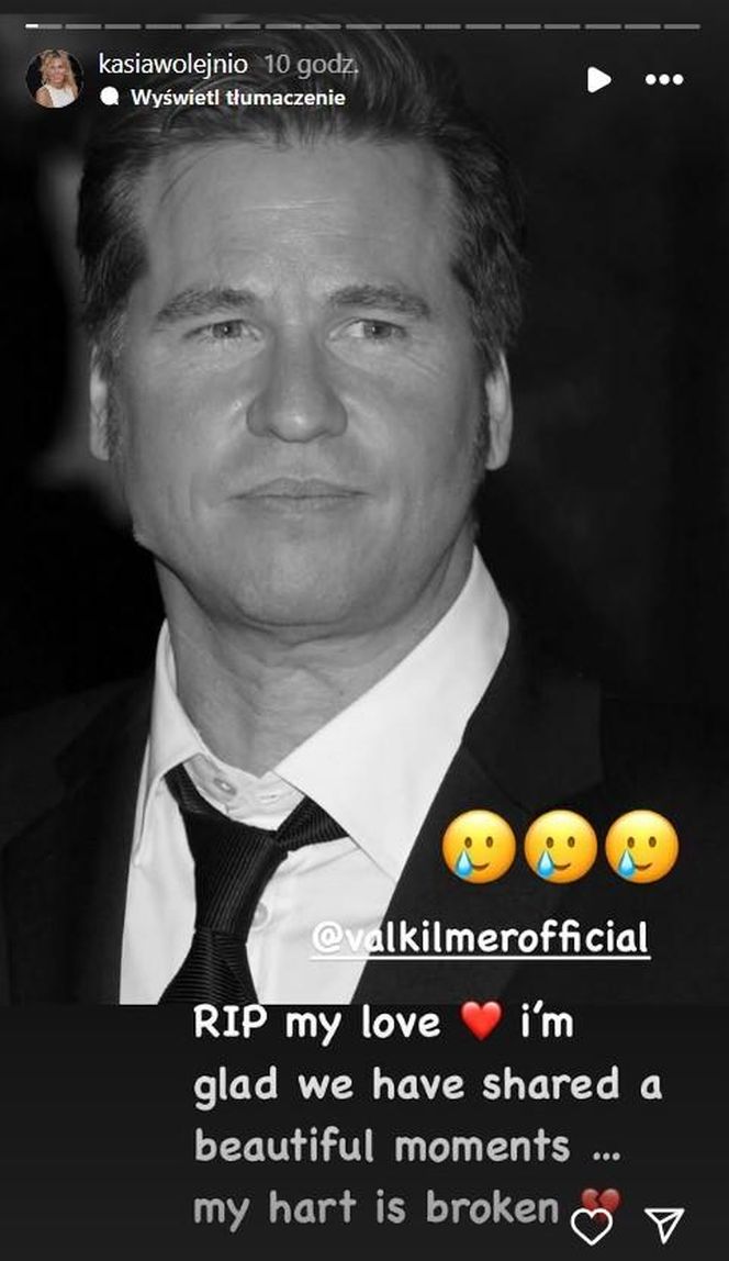 Kasia Wołejnio, Val Kilmer