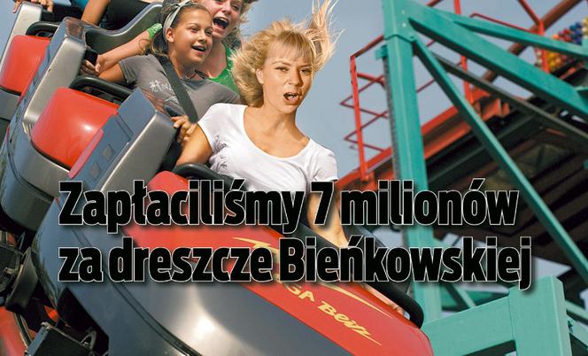 Zapłaciliśmy 7 milionów za dreszcze Bieńkowskiej