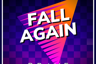 Brave - Fall Again
