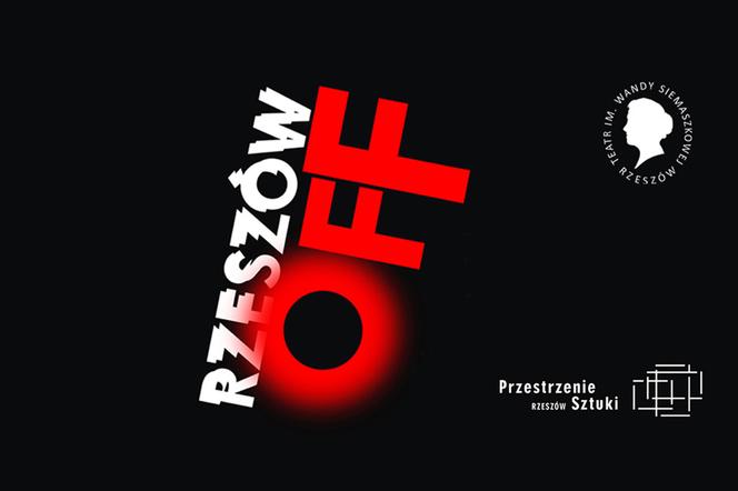 Najlepsze spektakle z całej Polski podczas OFF-RZESZÓW!