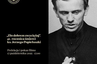 „Zło dobrem zwyciężaj” – 41 rocznica męczeńskiej śmierci ks. Popiełuszki