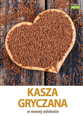 Kasza gryczana w nowej odsłonie