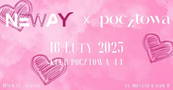 Walentynkowa Impreza NEWAY x Pocztowa 44