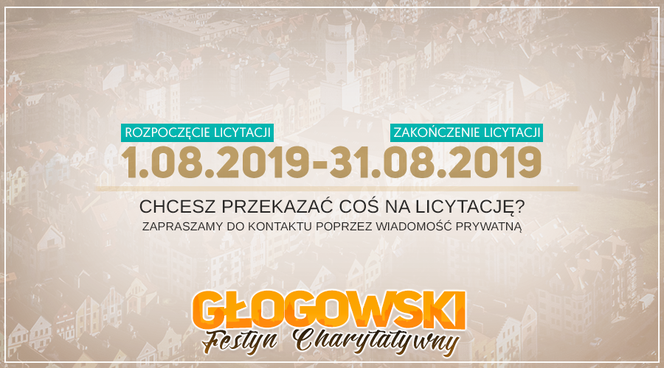 Przed nami drugi Głogowski Festyn Charytatywny. Startują licytacje