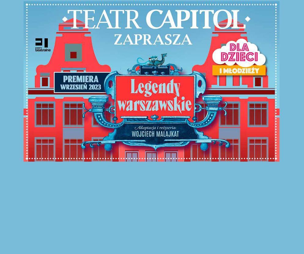 „Legendy Warszawskie” w reż. Wojciecha Malajkata na deskach Teatru Capitol w Warszawie nowe zdjęcie