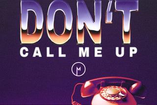 Madism - Don't Call Me Up