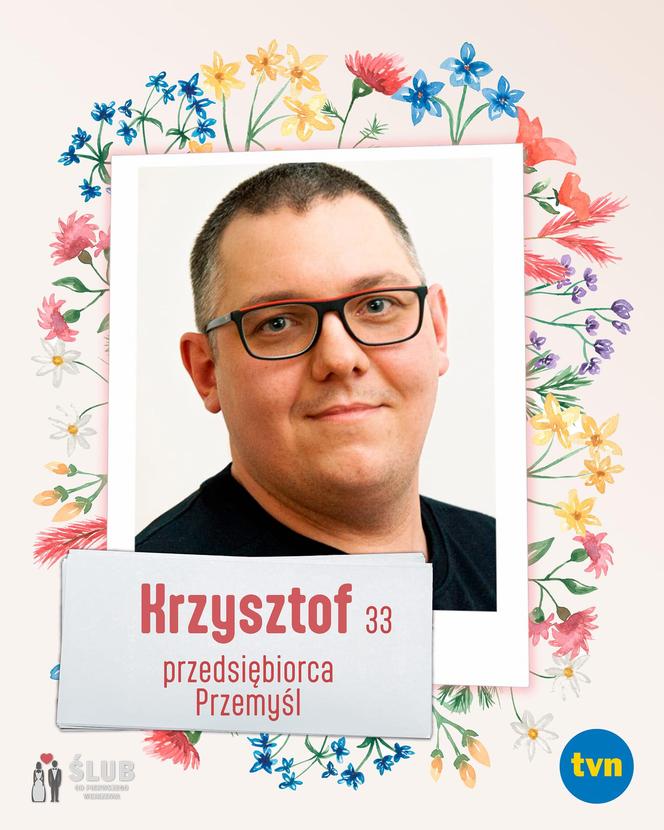 Krzysztof ze "Ślubu od pierwszego wejrzenia 9"