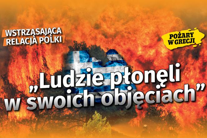 Pożary w Grecji - wstrząsająca relacja Polki