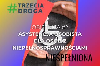 2. Asystencja osobista dla osób z niepełnosprawnościami