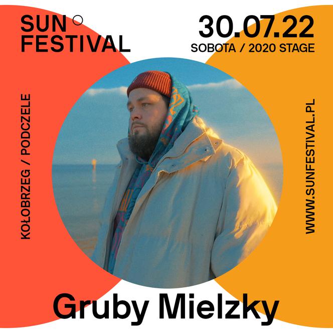 Sun Festival 2022 - Gruby Mielzky 30 lipca na 2020 Stage