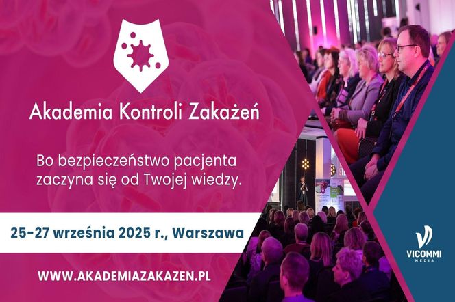 Akademia Kontroli Zakażeń. Najważniejsza konferencja o zakażeniach szpitalnych w Polsce