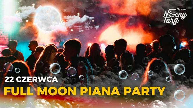 Piana Party na Nocnym Targu