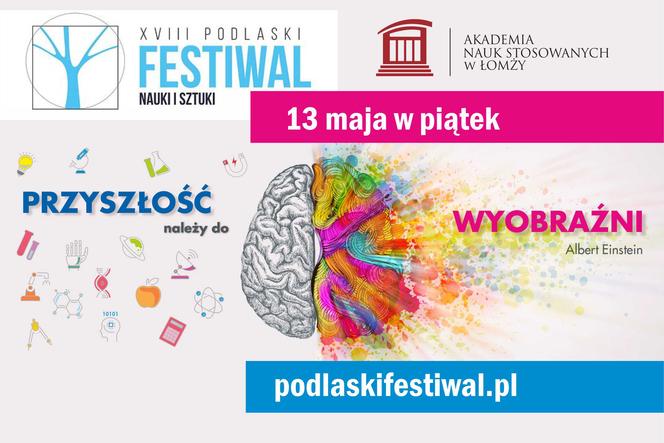 Podlaski Festiwal Nauki i Sztuki zawita do Łomży