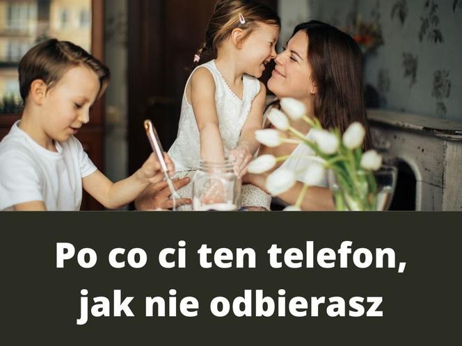 Najlepsze teksty KAŻDEJ Mamy. Wszyscy je słyszeliśmy!