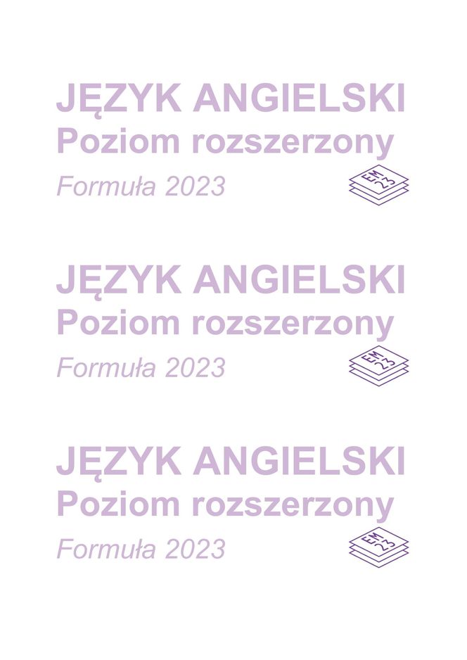 Matura 2025: angielski rozszerzony 8.05.2025. Arkusze CKE, poziom rozszerzony [Formuła 2023]