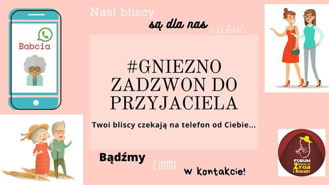 #GnieznoZadzwonDoPrzyjaciela